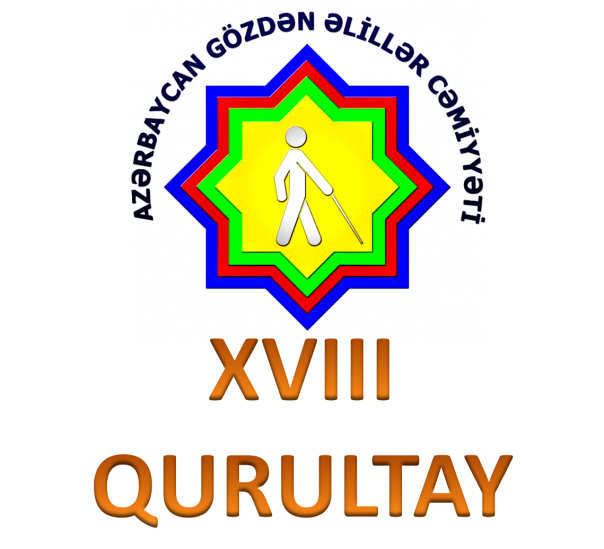 AAZERBAIJAN SOCIETY FOR THE VISUALLY DISABLED XVIII CONGRESS