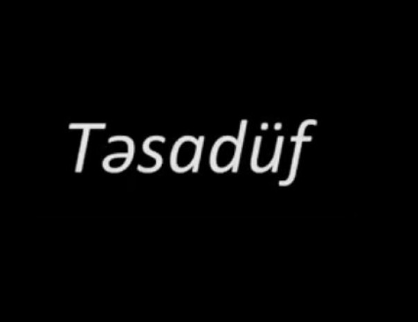TƏSADÜF